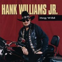 Hank Williams-jr. - Hog Wild